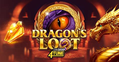 dragons loot real money|Play Dragon’s Loot Link & Win Slot .